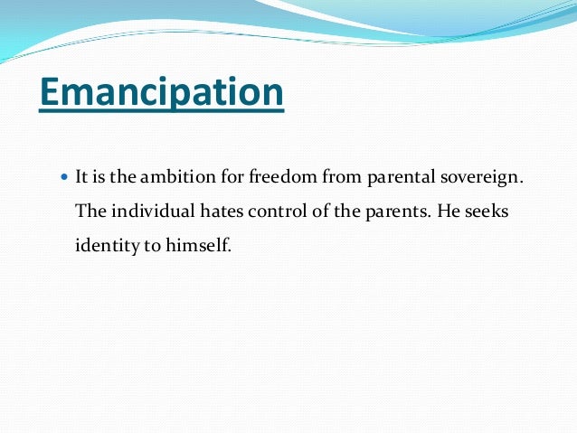 what is emancipation from parents what is emancipation from parents